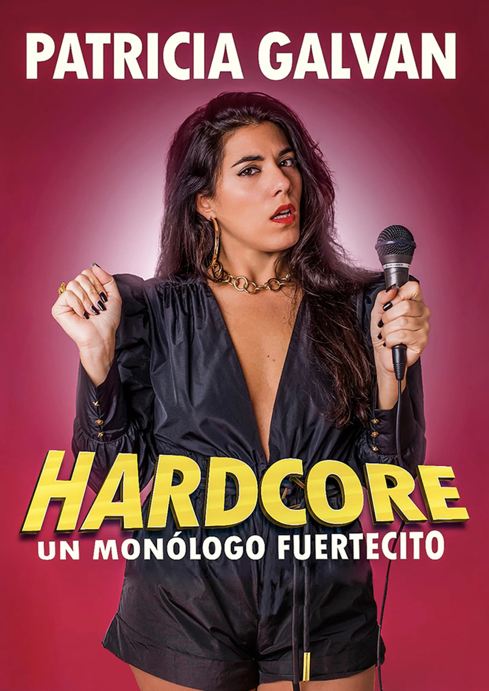 Patricia Galván: «Hardcore, un monólogo fuertecito»