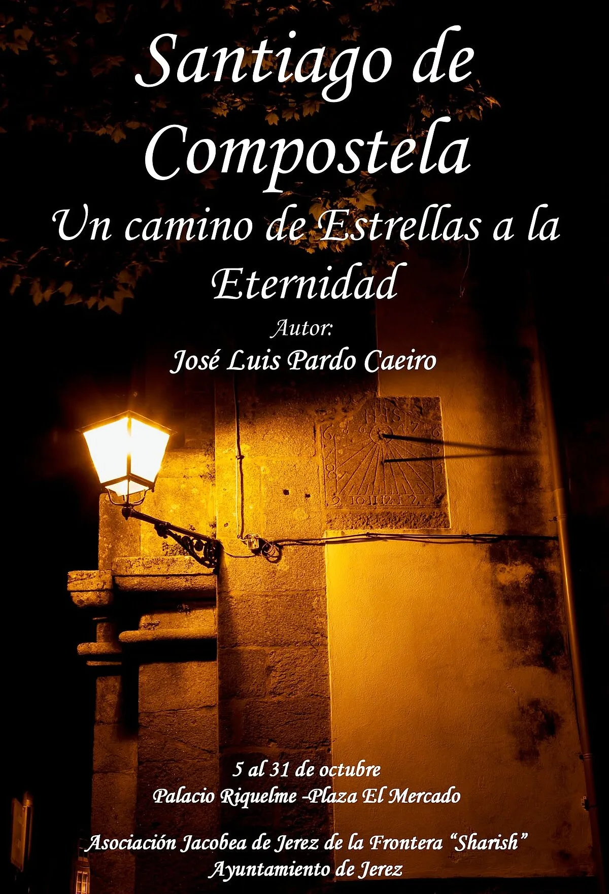 Exposición "Santiago de Compostela, un camino de estrellas a la eternidad" de José Luis Pardo