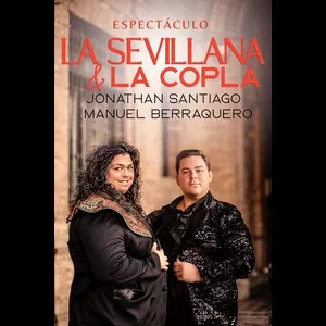 «La sevillana y la copla», con Jonathan Santiago y Manuel Berraquero