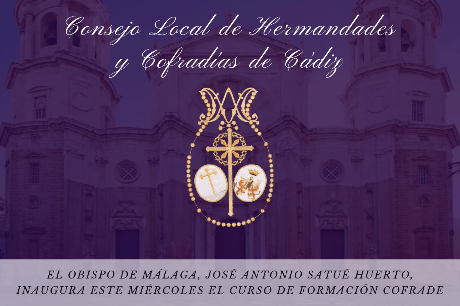 Cartel con la fachada de una iglesia de dos torres al fondo, un emblema dorado central y textos sobre un curso cofrade.